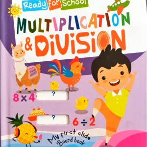 Ready for School: Multiplication & Division – My First Slide Board Book